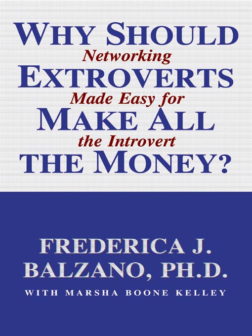 Title details for Why Should Extroverts Make All the Money? by Frederica J. Balzano - Available